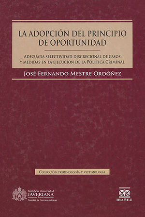 ADOPCIÓN DEL PRINCIPIO DE OPORTUNIDAD, LA