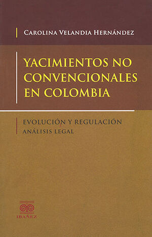 YACIMIENTOS NO CONVENCIONALES EN COLOMBIA