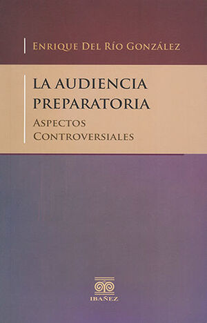 AUDIENCIA PREPARATORIA, LA