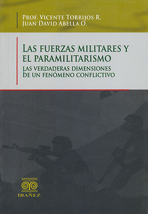 FUERZAS MILITARES Y EL PARAMILITARISMO, LAS