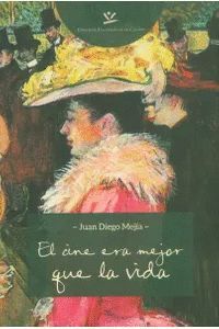 CINE ERA MEJOR QUE LA VIDA, EL