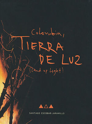 COLOMBIA, TIERRA DE LUZ