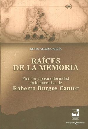 RAICES DE LA MEMORIA