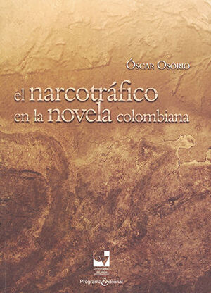 NARCOTRAFICO EN LA NOVELA COLOMBIANA, EL