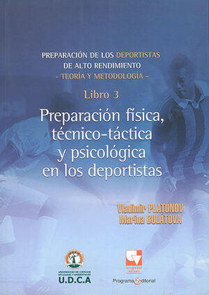 PREPARACIÓN DE LOS DEPORTISTAS DE ALTO RENDIMIENTO TEORÍA Y METODOLOGÍA - LIBRO 3