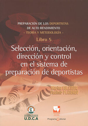 PREPARACIÓN DE LOS DEPORTISTAS DE ALTO RENDIMIENTO TEORÍA Y METODOLOGÍA - LIBRO 5