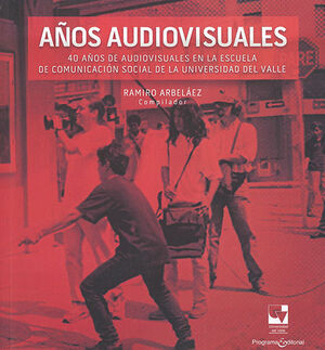 AÑOS AUDIOVISUALES