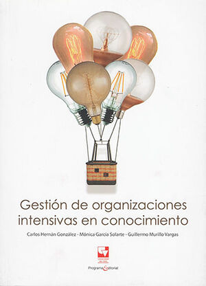 GESTIÓN DE ORGANIZACIONES INTENSIVAS EN CONOCIMIENTO