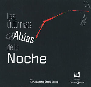 ULTIMAS ALÚAS DE LA NOCHE, LAS