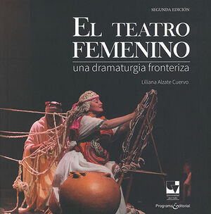 TEATRO FEMENINO, EL - 2.ª ED. 2016