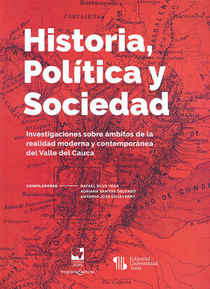HISTORIA, POLÍTICA Y SOCIEDAD