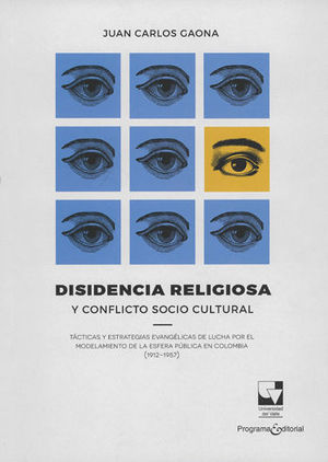 DISIDENCIA RELIGIOSA Y CONFLICTO SOCIO CULTURAL