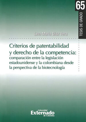 CRITERIOS DE PATENTABILIDAD Y DERECHO DE LA COMPETENCIA COMPARACION