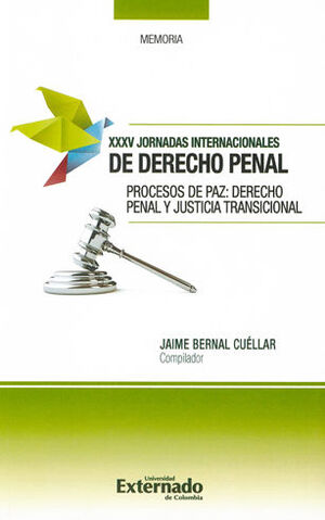 PROCESOS DE PAZ: DERECHO PENAL Y JUSTICIA TRNSICIONAL