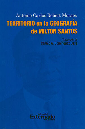 TERRITORIO EN LA GEOGRAFIA DE MILTON SANTOS