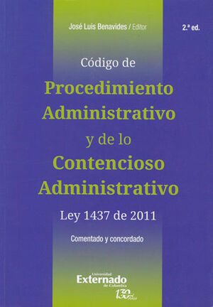 CÓDIGO DE PROCEDIMIENTO (2ª ED) ADMINISTRATIVO Y DE LO CONTENCIOSO ADMINISTRATIVO LEY 1437 DE 2011