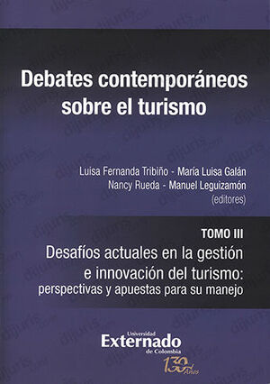 DEBATES CONTEMPORÁNEOS SOBRE EL TURISMO - TOMO III