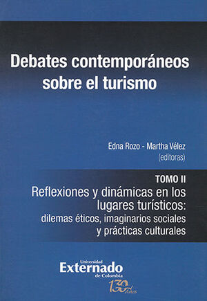 DEBATES CONTEMPORÁNEOS SOBRE EL TURISMO TOMO II