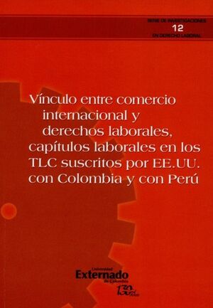 VÍNCULO ENTRE COMERCIO INTERNACIONAL Y DERECHOS LABORALES