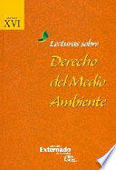 LECTURAS SOBRE DERECHO DEL MEDIO AMBIENTE. TOMO XVI