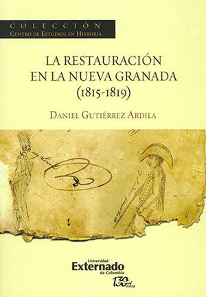 RESTAURACIÓN EN LA NUEVA GRANADA (1815-1819), LA