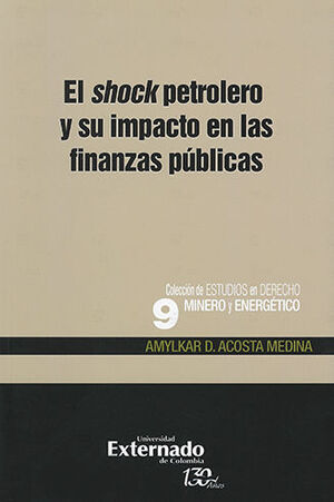 SHOCK PETROLERO Y SU IMPACTO EN LAS FINANZAS PUBLICAS, EL