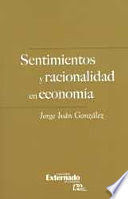 SENTIMIENTOS Y RACIONALIDAD EN ECONOMIA