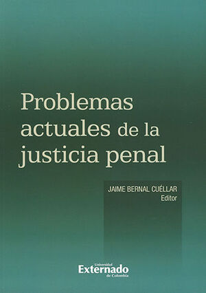 PROBLEMAS ACTUALES DE LA JUSTICIA PENAL