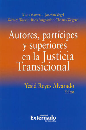AUTORES PARTICIPES Y SUPERIORES EN LA JUSTICIA TRANSICIONAL
