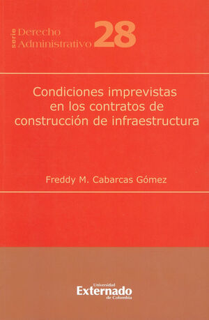CONDICIONES IMPREVISTAS EN LOS CONTRATOS DE CONSTRUCCION DE INFRAESTRUCTURA