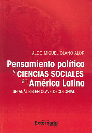 PENSAMIENTO POLÍTICO Y CIENCIAS SOCIALES EN AMERICA LATINA