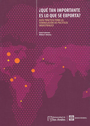 QUE TAN IMPORTANTE ES LO QUE SE EXPORTA? GUÍA PRÁCTICA PARA LA FORMULACIÓN DE POLÍTICAS INDUSTRIALES