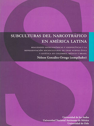 SUBCULTURAS DEL NARCOTRÁFICO EN AMÉRICA LATINA