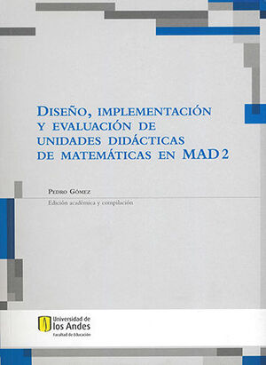 DISEÑO IMPLEMENTACIÓN Y EVALUACIÓN DE UNIDADES DIDÁCTICAS DE MATEMÁTICAS EN MAD 2