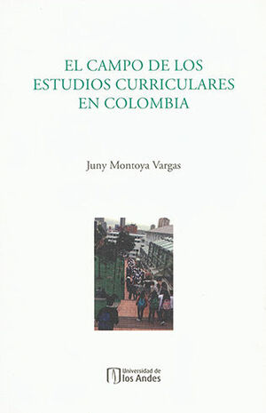 CAMPO DE LOS ESTUDIOS CURRICULARES EN COLOMBIA, EL