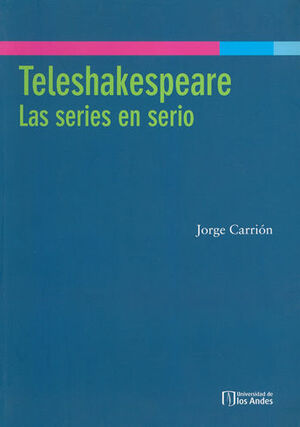 TELESHAKESPEARE LAS SERIES EN SERIO