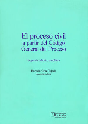 PROCESO CIVIL A PARTIR DEL CODIGO GENERAL DEL PROCESO, EL - 2.ª ED. 2017