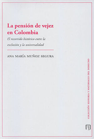 PENSION DE VEJEZ EN COLOMBIA, LA