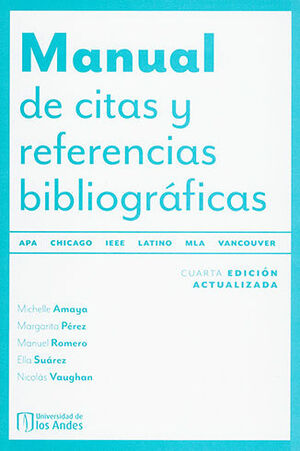 MANUAL DE CITAS Y REFERENCIAS BIBLIOGRAFICAS. 4ª ED.