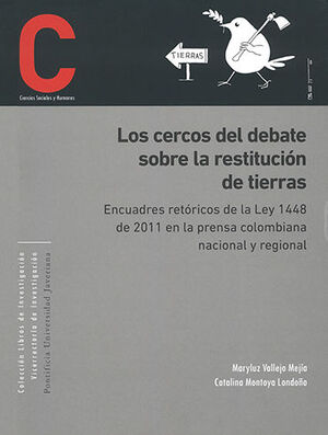 CERCOS DEL DEBATE SOBRE LA RESTITUCIÓN DE TIERRAS, LOS