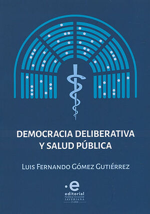 DEMOCRACIA DELIBERATIVA Y SALUD PUBLICA