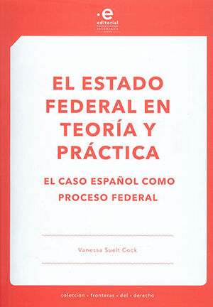 ESTADO FEDERAL EN TEORÍA Y PRÁCTICA, EL