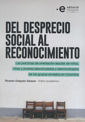 DEL DESPRECIO SOCIAL AL RECONOCIMIENTO