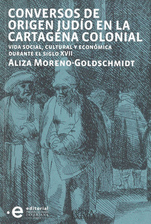 CONVERSOS DE ORIGEN JUDIO EN LA CARTAGENA COLONIAL