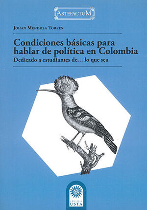 CONDICIONES BÁSICAS PARA HABLAR DE POLÍTICA EN COLOMBIA