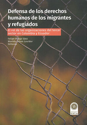 DEFENSA DE LOS DERECHOS HUMANOS DE LOS MIGRANTES Y REFUGIADOS