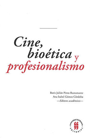 CINE BIOÉTICA Y PROFESIONALISMO