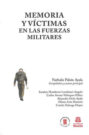 MEMORIA Y VÍCTIMAS EN LAS FUERZAS MILITARES