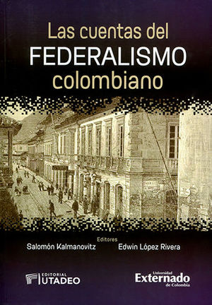 CUENTAS DEL FEDERALISMO COLOMBIANO, LAS