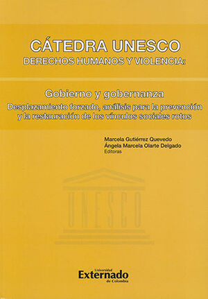 CÁTEDRA UNESCO DERECHOS HUMANOS Y VIOLENCIA: GOBIERNO Y GOBERNANZA